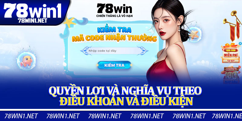 Quyền Lợi Và Nghĩa Vụ Theo Điều Khoản và Điều Kiện