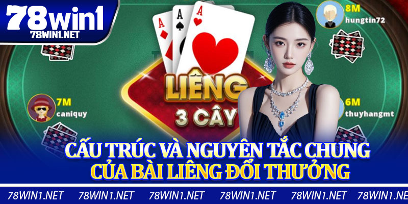 Cấu Trúc Và Nguyên Tắc Chung Của Bài Liêng Đổi Thưởng