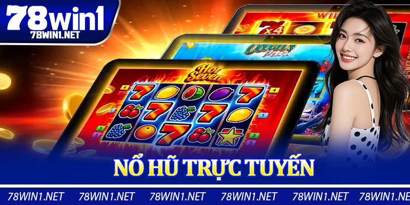 Nổ Hũ Trực Tuyến